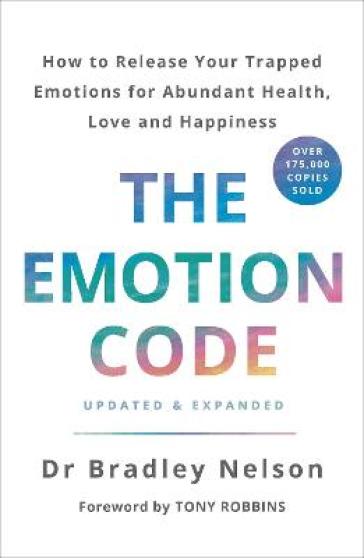 The Emotion Code - Dr Bradley Nelson