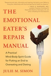 The Emotional Eater s Repair Manual