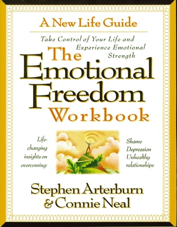 The Emotional Freedom Workbook - Stephen Arterburn