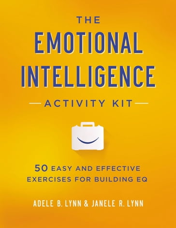 The Emotional Intelligence Activity Kit - Adele Lynn - Janele Lynn