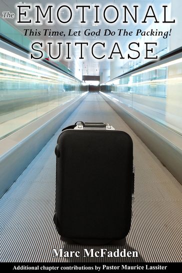 The Emotional Suitcase - Marc McFadden - Maurice Lassiter
