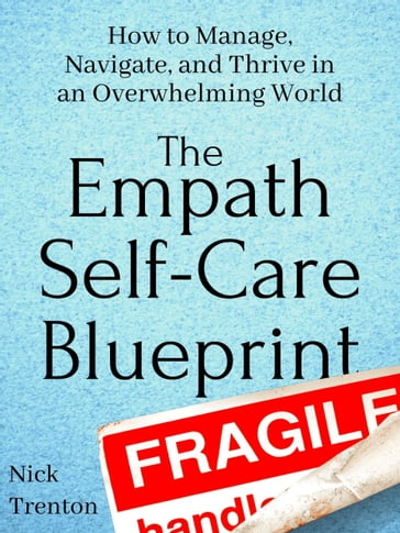 The Empath Self-Care Blueprint - Nick Trenton