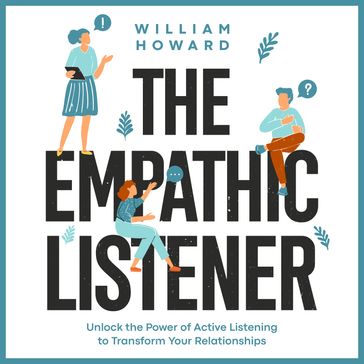 The Empathic Listener - William Howard