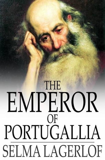 The Emperor of Portugallia - Selma Lagerlof