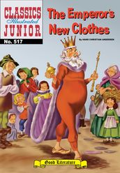 The Emperor s New Clothes - Classics Illustrated Junior #517