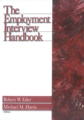 The Employment Interview Handbook