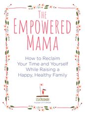 The Empowered Mama