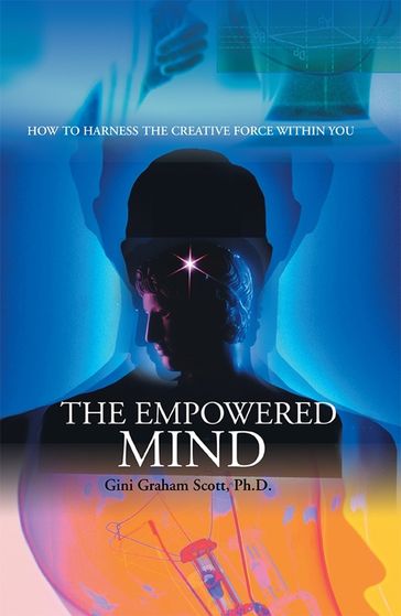 The Empowered Mind - Gini Graham Scott