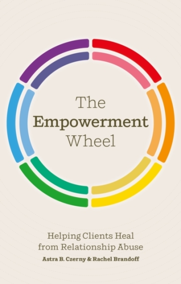 The Empowerment Wheel - Rachel Brandoff - Astra Czerny