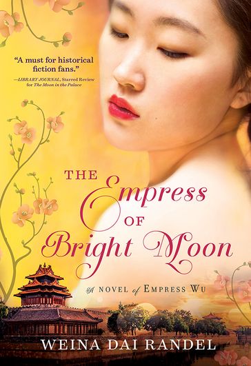 The Empress of Bright Moon - Weina Dai Randel
