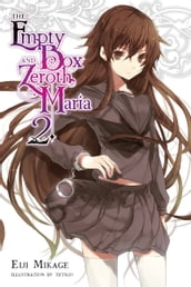 The Empty Box and Zeroth Maria, Vol. 2 (light novel)