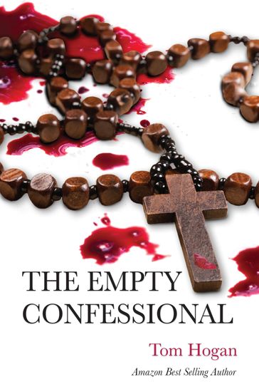 The Empty Confessional - Tom Hogan