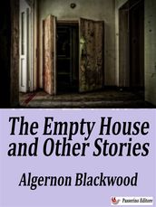 The Empty House and Other Ghost Stories