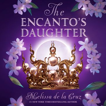 The Encanto's Daughter - Melissa de la Cruz