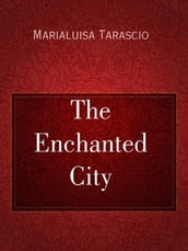 The Enchanted City