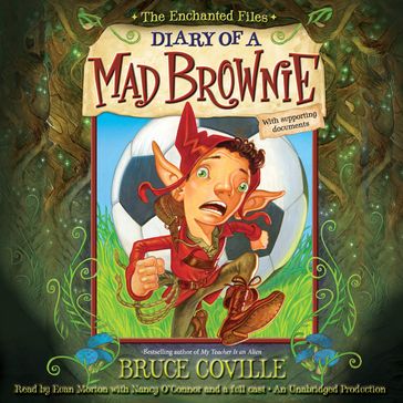 The Enchanted Files: Diary of a Mad Brownie - Bruce Coville