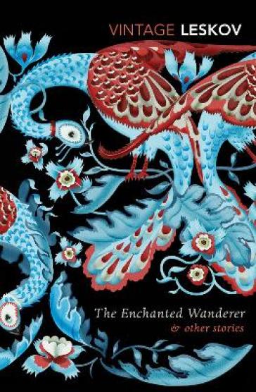 The Enchanted Wanderer and Other Stories - Nikolai Leskov