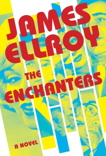 The Enchanters - James Ellroy