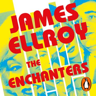 The Enchanters - James Ellroy