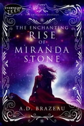 The Enchanting Rise of Miranda Stone