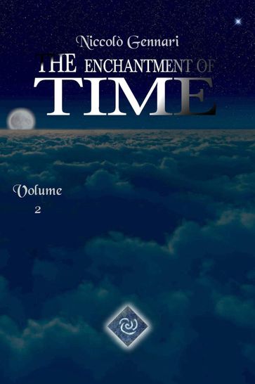 The Enchantment of Time Volume 2 - Niccolò Gennari