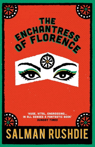 The Enchantress of Florence - Salman Rushdie