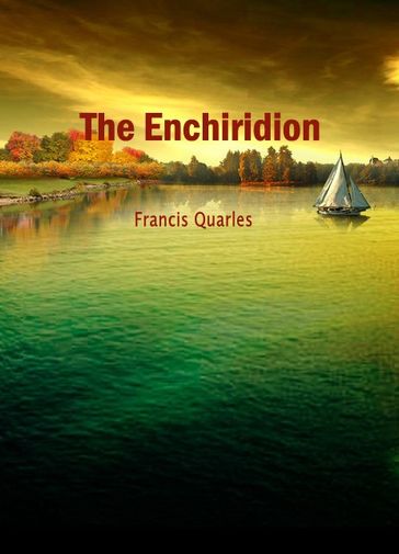 The Enchiridion - Francis Quarles