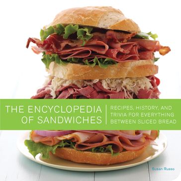 The Encyclopedia of Sandwiches - Susan Russo