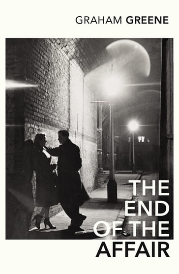 The End Of The Affair - Graham Greene