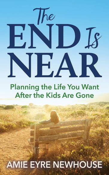 The End is Near - Amie Eyre Newhouse