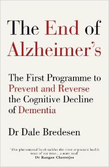 The End of Alzheimer¿s - Dr Dale Bredesen