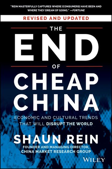 The End of Cheap China, Revised and Updated - Shaun Rein