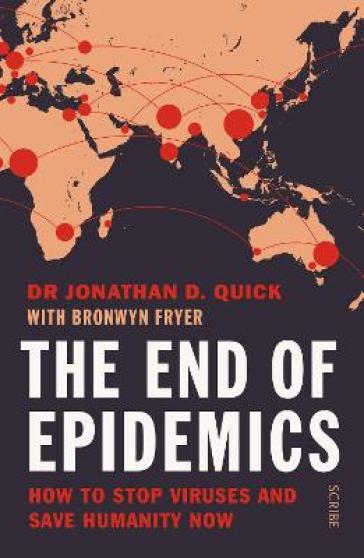 The End of Epidemics - Dr Jonathan D. Quick