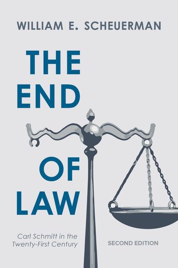 The End of Law - William E. Scheuerman