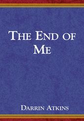 The End of Me