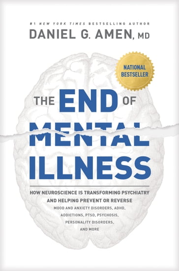 The End of Mental Illness - MD Daniel G. Amen