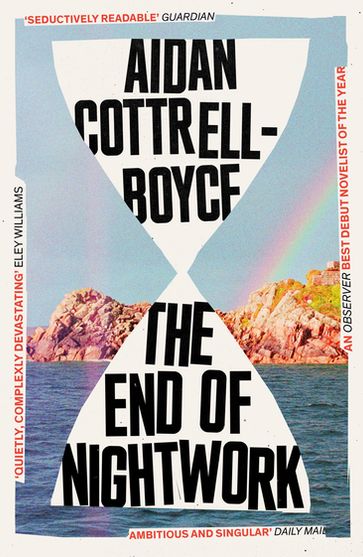 The End of Nightwork - Aidan Cottrell-Boyce