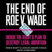 The End of Roe v. Wade