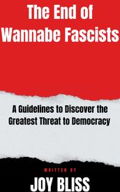 The End of Wannabe Fascists