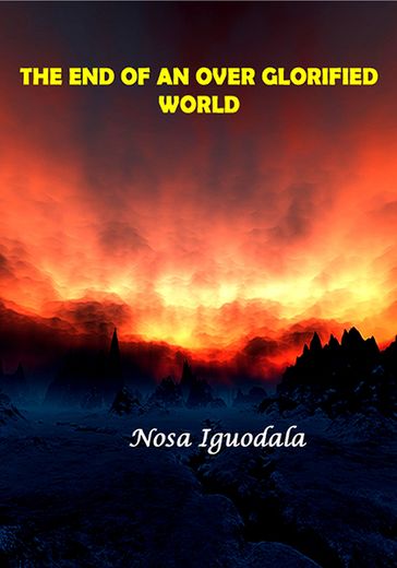 The End of an Over Glorified World - Nosa Iguodala