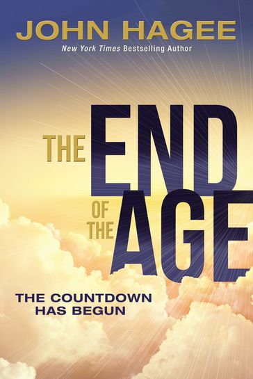 The End of the Age - John Hagee