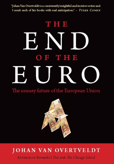 The End of the Euro - Johan Van Overtveldt