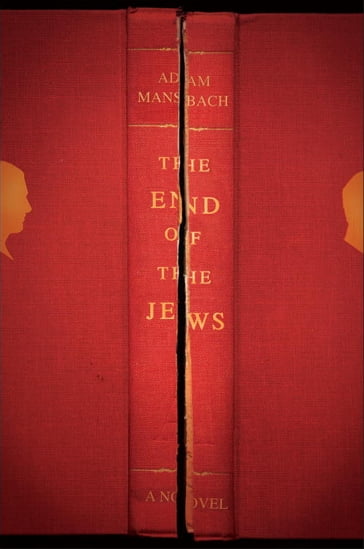 The End of the Jews - Adam Mansbach