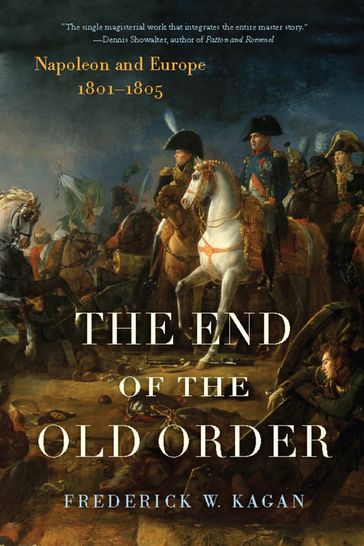 The End of the Old Order - Frederick Kagan