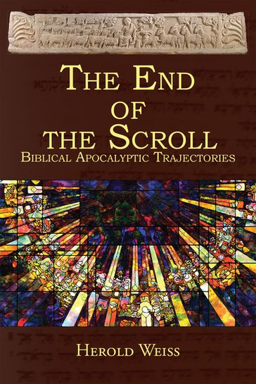 The End of the Scroll - Herold Weiss