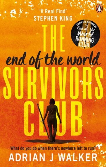 The End of the World Survivors Club - Adrian J Walker