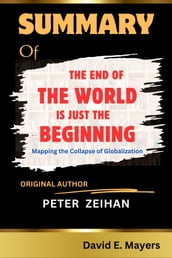 The End of the World is Just the Beginning by PETER ZEIHAN