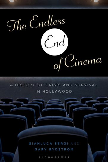 The Endless End of Cinema - Professor Gianluca Sergi - Gary Rydstrom