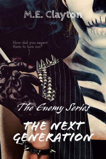 The Enemy Next Generation (2) Series - M.E. Clayton