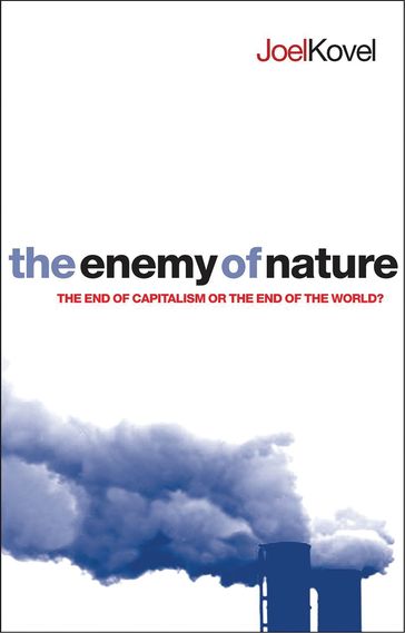 The Enemy of Nature - Joel Kovel